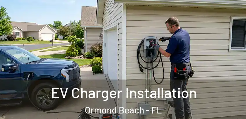 EV Charger Installation Ormond Beach - FL