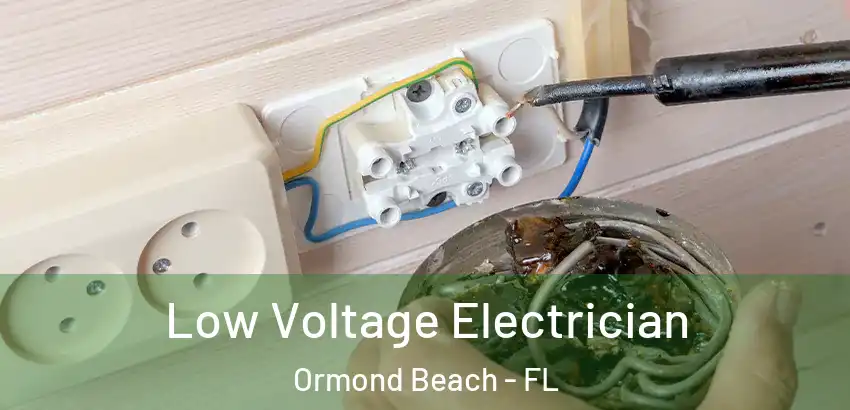 Low Voltage Electrician Ormond Beach - FL
